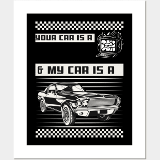 Your Car is a Computer, and My Car is a Machine Posters and Art